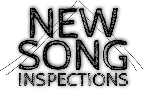 New Song Inspections